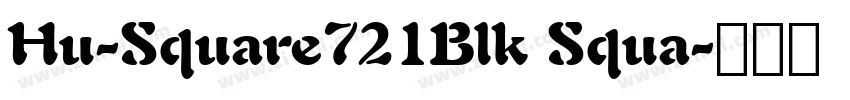 Hu-Square721Blk Squa字体转换